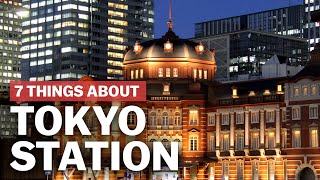 7 Things to know about Tokyo Station  japanguidecom [upl. by Seldun]