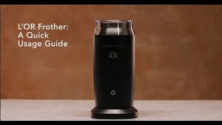 LOR Milk Frother A Quick Usage Guide [upl. by Addy]