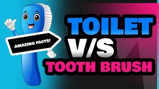 Toilet and Tooth Brush [upl. by Allemap]