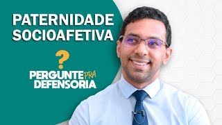 Paternidade socioafetiva O que é Como fazer o reconhecimento [upl. by Carnes]